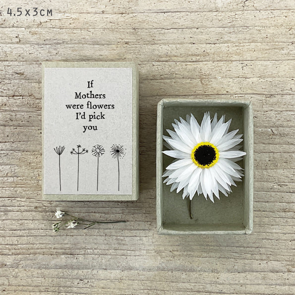 E of I Matchbox 'If Mother's Were Flowers I'd Pick You'